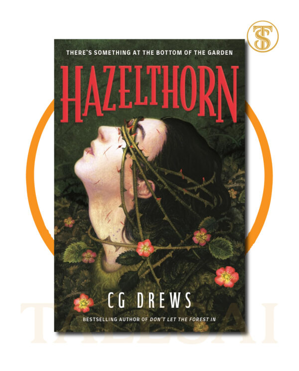 Hazelthorn BY C.G. Drews