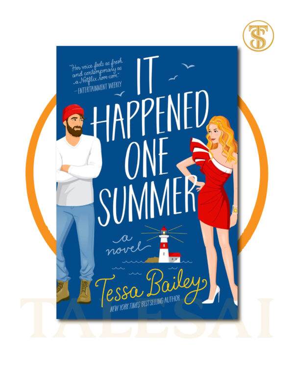 It Happened One Summer BY Tessa Bailey