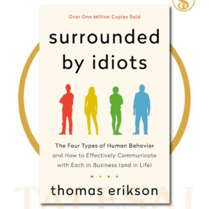 Surrounded by Idiots BY Thomas Erikson