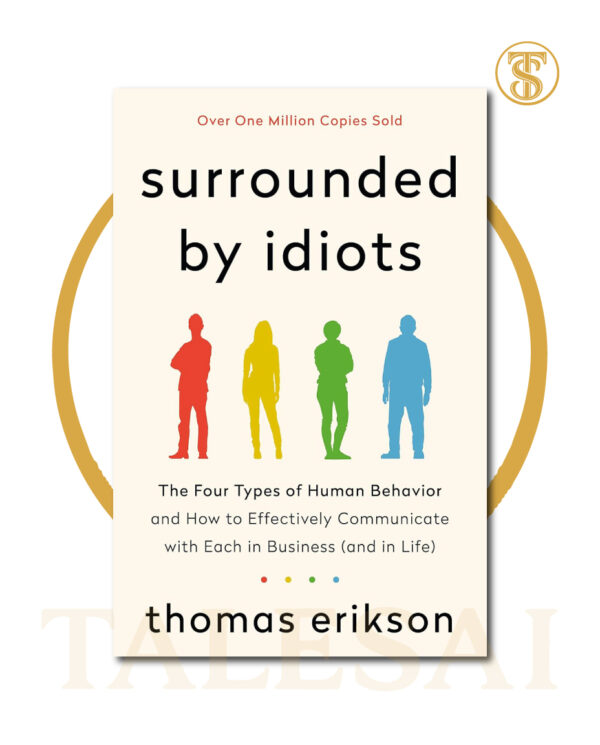Surrounded by Idiots BY Thomas Erikson