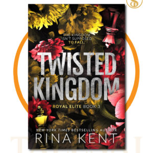 Twisted Kingdom BY Rina Kent