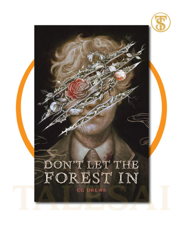 Don't Let the Forest In by C G Drews