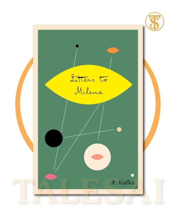 Letters to Milena BY Franz Kafka