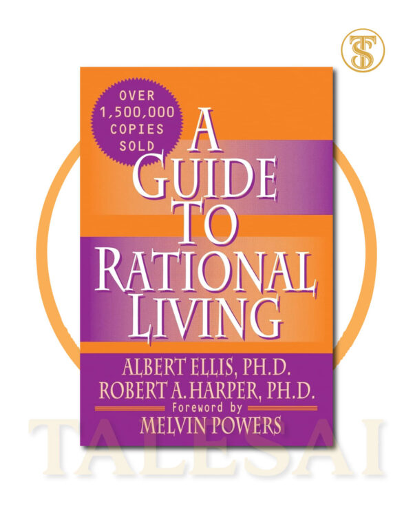 A Guide to Rational Living BY Albert Ellis