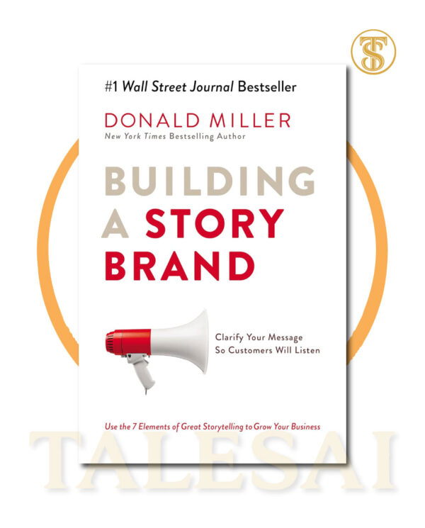 Building a StoryBrand by Donald Miller