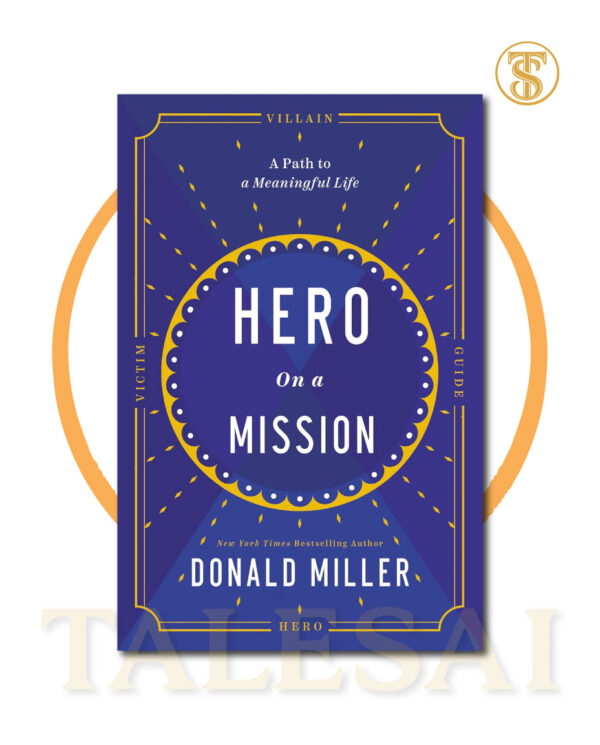 Hero on a Mission BY Donald Miller | Talesaibd