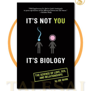 It's Not You, It's Biology