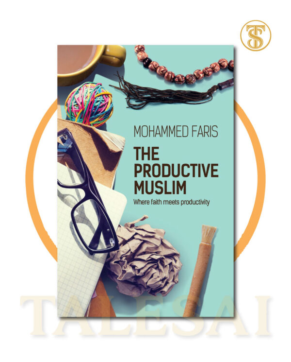 The Productive Muslim by Mohammed Faris